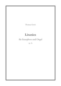 Litanies (für Saxophon und Orgel)